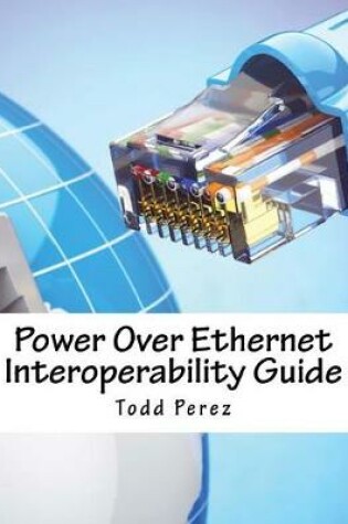 Cover of Power Over Ethernet Interoperability Guide