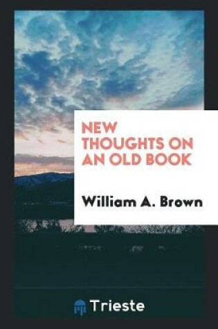 Cover of New Thoughts on an Old Book