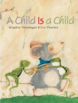 Book cover for A Child Is a Child