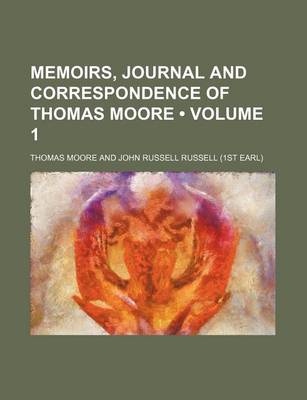 Book cover for Memoirs, Journal and Correspondence of Thomas Moore (Volume 1)