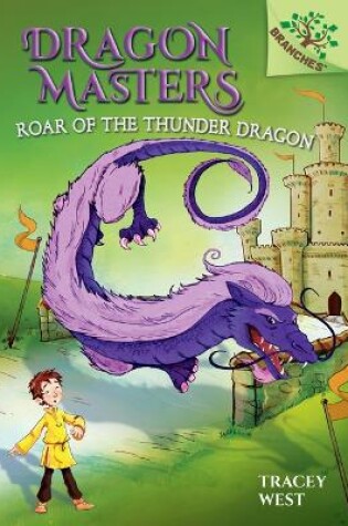 Cover of Roar of the Thunder Dragon: A Branches Book (Dragon Masters #8)