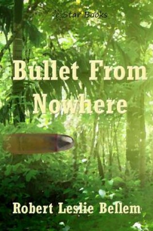 Cover of Bullet from Nowhere