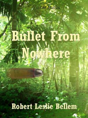 Book cover for Bullet from Nowhere