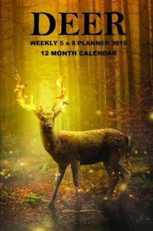 Cover of Deer Weekly 5 X 8 Planner 2019