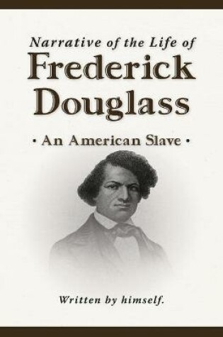 Cover of Narrative of the Life of Frederick Douglass (New Edition)