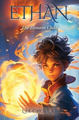 Cover of ETHAN The Element Child