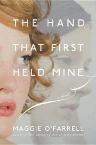 Cover of The Hand That First Held Mine