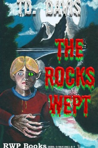 Cover of The Rocks Wept