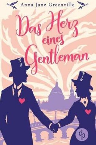 Cover of Das Herz eines Gentleman (Historisch, Liebesroman)