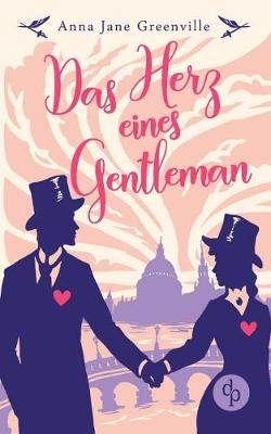 Book cover for Das Herz eines Gentleman (Historisch, Liebesroman)