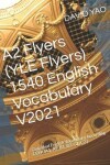 Book cover for A2 Flyers (YLE Flyers) 1540 English Vocabulary V2021