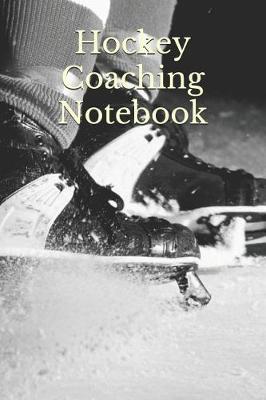 Book cover for Hockey Coach Notebook