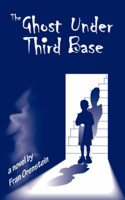 Book cover for The Ghost Under Third Base