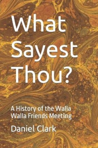 Cover of What Sayest Thou?