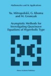 Book cover for Asymptotic Methods for Investigating Quasiwave Equations of Hyperbolic Type