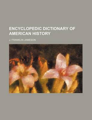 Book cover for Encyclopedic Dictionary of American History