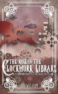 Cover of The Rose in the Clockwork Library