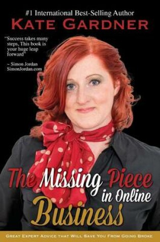 Cover of The Missing Piece in Online Business