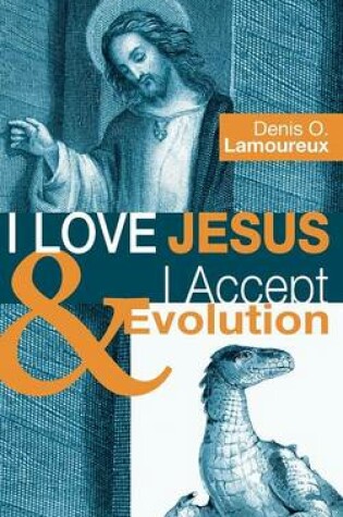 Cover of I Love Jesus & I Accept Evolution