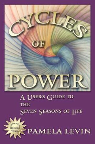 Cover of Cycles of Power: A User's Guide to the Seven Seasons of Life