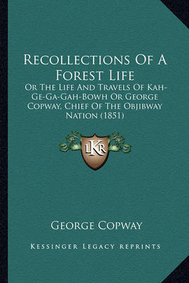 Book cover for Recollections of a Forest Life Recollections of a Forest Life