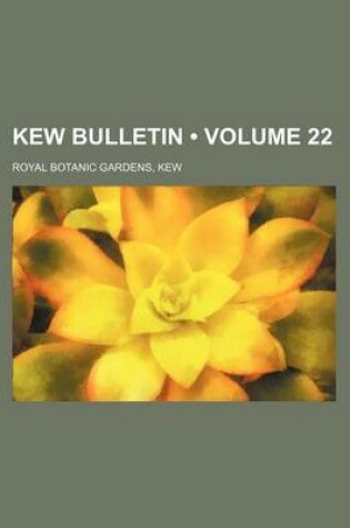 Cover of Kew Bulletin (Volume 22)