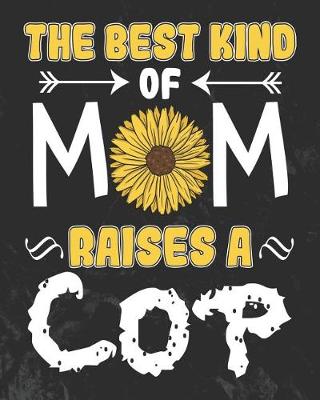 Book cover for The Best Kind of Mom Raises a Cop