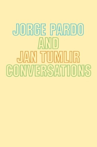 Cover of Jorge Pardo & Jan Tumlir: Conversations