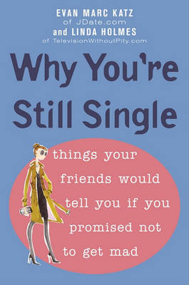 Book cover for Why You're Still Single