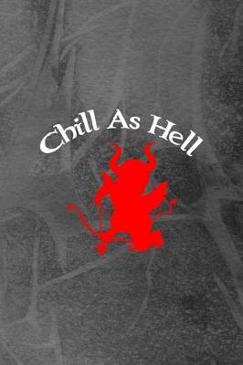 Book cover for Chill As Hell