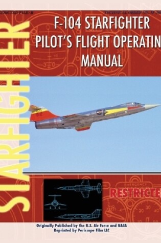 Cover of F-104 Starfighter Pilot's Flight Operating Instructions
