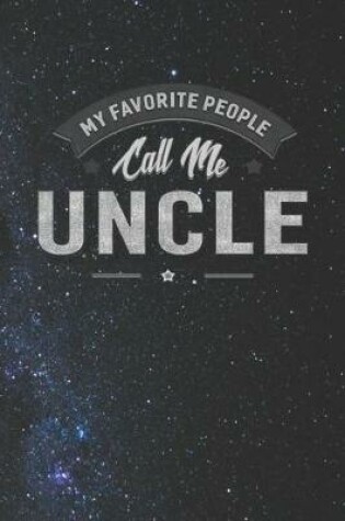 Cover of My Favorite People Call Me Uncle