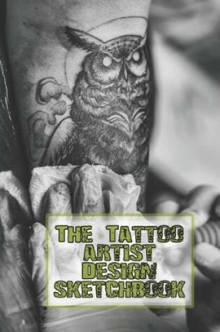 Cover of The Tattoo artist design sketchbook