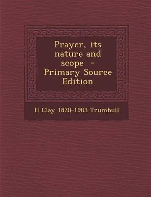 Book cover for Prayer, Its Nature and Scope