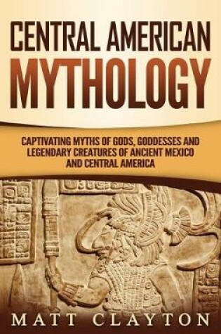 Cover of Central American Mythology