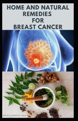 Book cover for Home and Natural Remedies for Breast Cancer