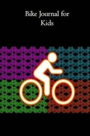 Cover of Bike Journal for Kids