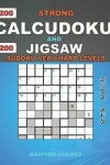 Book cover for 200 Strong Calcudoku and 200 Jigsaw Sudoku very hard levels.