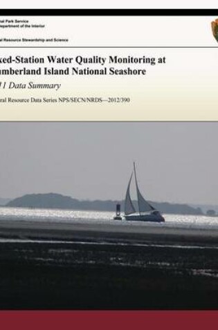 Cover of Fixed-Station Water Quality Monitoring at Cumberland Island National Seashore