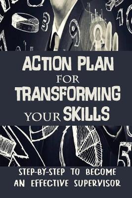 Cover of Action Plan For Transforming Your Skills