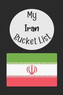 Book cover for My Iran Bucket List