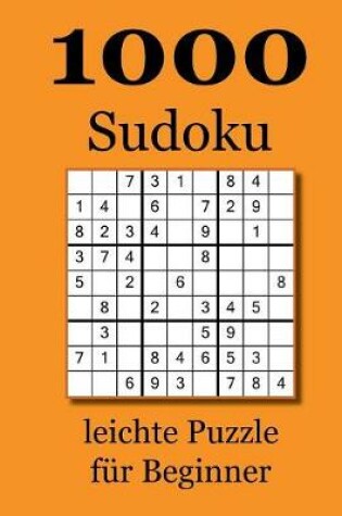 Cover of 1000 Sudoku leichte Puzzle für Beginner