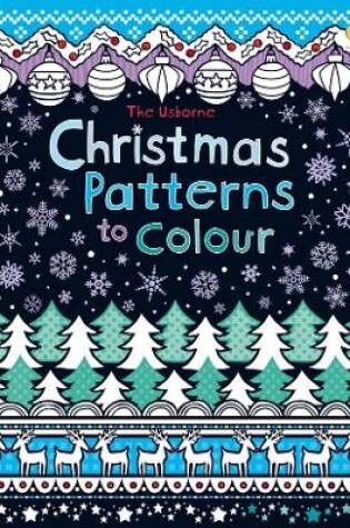 Cover of Christmas Patterns To Colour