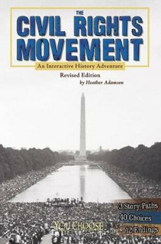 Cover of Civil Rights Movement: an Interactive History Adventure (You Choose: History)