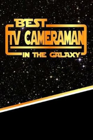 Cover of The Best TV Cameraman in the Galaxy