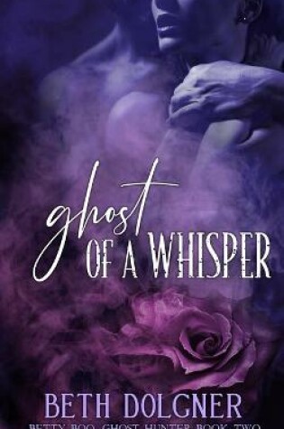 Cover of Ghost of a Whisper