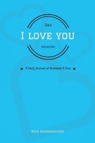 Cover of Dad, I Love You Because...