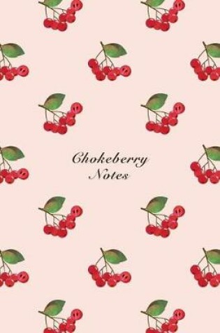 Cover of Chokeberry Notes