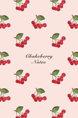 Book cover for Chokeberry Notes