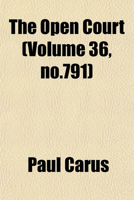 Book cover for The Open Court (Volume 36, No.791)